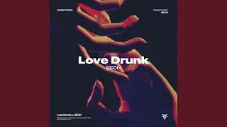 Love Drunk