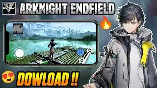 Arknights Endfield Finally Download?! 😱 | Open World Mobile RPG 2026 🔥