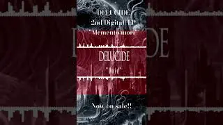 DELUCIDE 2nd Digital  EP 