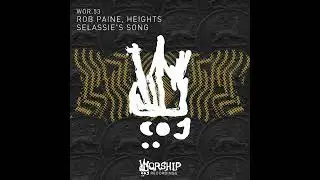 Rob Paine, Heights - Selassie's Song (Version)