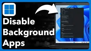 How To Disable Background Apps On Windows 11