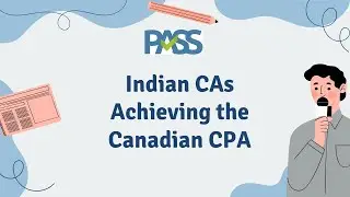 Information Session For Indian CAs on How to Obtain a Canadian CPA