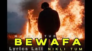 Bewafa Nikli Tum | (Official Sad song) | Sad Heartbreak Song | Emotional Broken Heart Lyrics