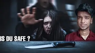 Is DU Safe for Girls ?