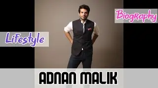 Adnan Malik Pakistani Actor Biography & Lifestyle