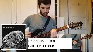 Leprous - Foe (Guitar Cover)
