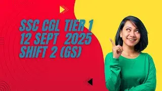 SSC CGL tier 1 12 sept shift 2 ( GS QUESTIONS) ⁉️ LAST CHANCE HAI‼️FOR Quick Revision