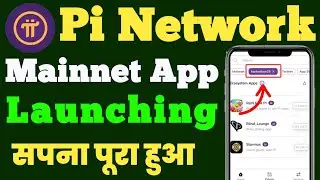 Pi Network App Launch | Pi Mainnet App | Pi Network Price Prediction | Pi Coin Price |