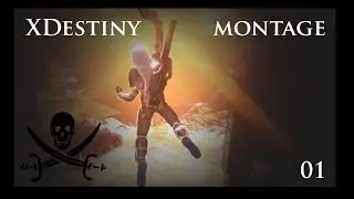 Destiny : XDestiny Montage 01