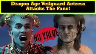 Dragon Age The Veilguard Actress BLAMES Fans For Game's Failure! Maybe Just Make A Good Game?
