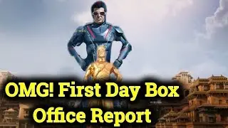 Oh My God! 2.0 Movie First Day Box Office Report | 2Point0 Review | தமிழ்