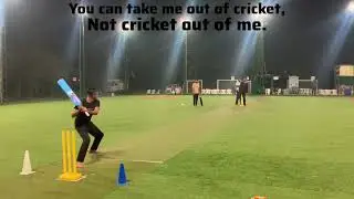 U can take me out of cricket.not cricket out of me