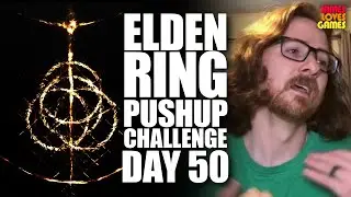 Elden Ring Pushup Challenge: Day 50
