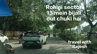 Rohini sec13 m bijli cut chuki h🥺||