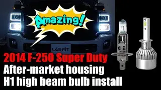 2014 F-250 Super Duty- How to install LED High beam bulbs(After-market headlight housing)