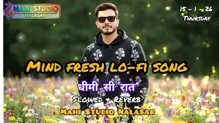 Prem Ni Vato ❤️ Dil Ne Chu Jaaye Aavi Love Lines | Heartbeat Lo-Fi – Mind Fresh Music 2026