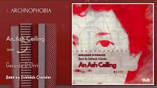 🇬🇧 An Ash Ceiling &ndash; &ldquo;Arachnophobia&rdquo; (Diary, Chapter 4) | English Audiobook