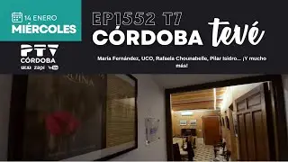 ⚡C&Oacute;RDOBA TEV&Eacute; HD | #CTV&Eacute;1552 | Acpacys, Artio, LAR, UCO... &iexcl;Y mucho m&aacute;s! | 14 ene