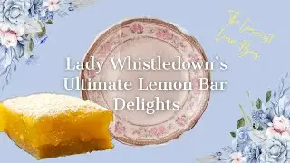 The Lemoniest Lemon Bars For Thirsty Bridgertons Eager To Pucker Up | Bridgerton S3 Part 2 Premiere!