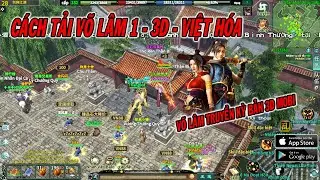 V&Otilde; L&Acirc;M 1 3D C&Aacute;CH TẢI GAME V&Otilde; L&Acirc;M TRUYỀN KỲ 3D MOBI CHƠI CUỐN NHƯ THỜI 2005 #2