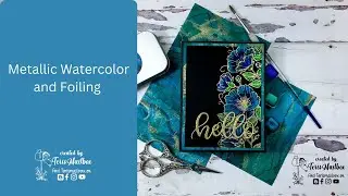 Metallic Watercolors + Foiling