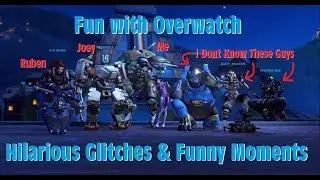 Fun With Overwatch - Hilarious Glitches & Funny Moments
