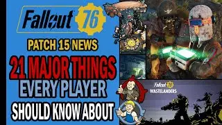Fallout 76 Wastelanders - 21 MAJOR THINGS That Every Player Should Know - Official & Leaks