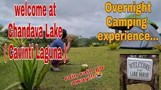 Overnight Camping Experience | Chandava Lake Resort | Cavinti Laguna Philippines.