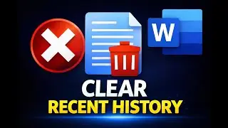 How to Clear Recent Documents History in MS Office Word | GearUpWindows