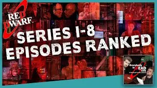 Episode Ranking │Red Dwarf Series 1-8 │Everybody is Dead Dave - A Red Dwarf Review Podcast Special 2