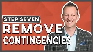 Buyer Escrow Process Step Seven | Remove Contingencies