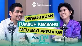 Pemantauan Tumbuh Kembang & MCU Bayi Prematur | Dokter Reza dan Prof Rinawati
