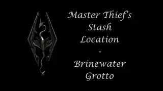 Brinewater Grotto - Master Thief's Stash Location