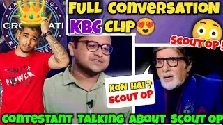 KBC Contestant Talking about Scout Op Success😍infront of Amitabh Bachchan Sir👑🔥