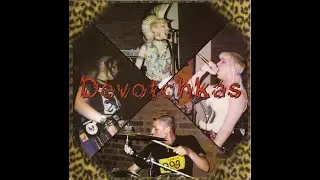 The Devotchkas - Devotchkas EP (1998) [Full EP] [Punk/Street Punk | U.S.]