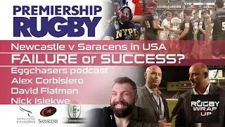 Premiership Rugby in USA: FAILURE or SUCCESS? Alex Corbisiero, Eggchasers Podcast, David Flatman