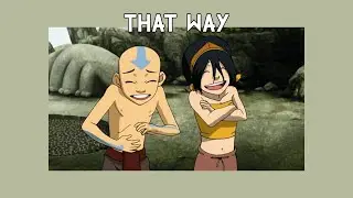 ⟨AVATAR⟩ Taang - That way