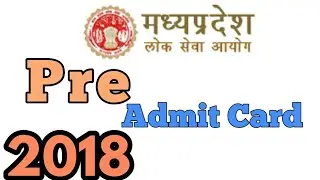MPPSC Pre Admit Card 2018