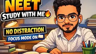 &ldquo;NEET Study With Me 🔥 | No Distraction | Pomodoro&rdquo;