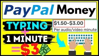Earn PayPal Money by Typing Text 2021 - 🔹($1.50 - 3.00 Per Minute)🔹