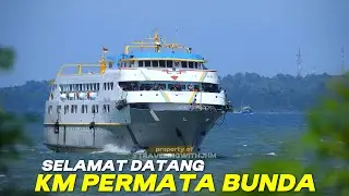 LAMA TIDAK TERLIHAT Selamat Datang Kembali di Manado KM Permata Bunda