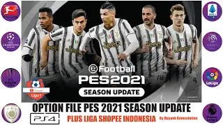 SEASON UPDATE PES2021 PS4 + OPTIONE FILE LIGA SHOPE INDONESIA