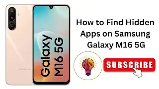How to Find Hidden Apps on Samsung Galaxy M16 / M16 5G