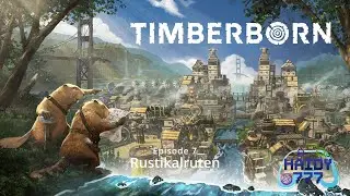 Timberborn Rustikalruten S01E007