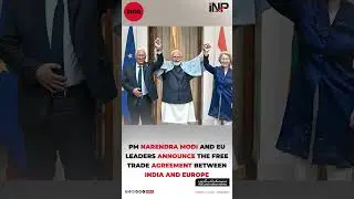 PM Narendra Modi and EU leaders announce the free trade agreement between India and Europe