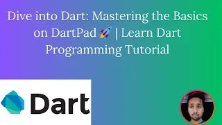 Dive into Dart Mastering the Basics on DartPad 🚀  Learn Dart Programming Tutorial