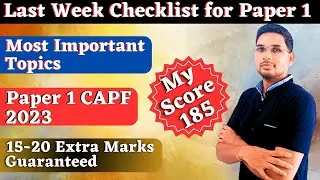 🔥 Final Checklist for Paper 1 | Most Important topics of Paper 1 for UPSC CAPF AC 2023 #upsc #capfac