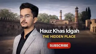 Hidden History of Hauz Khas: Idgah 🕌 | Aaj Ka Daur aur Iski Barbadi?