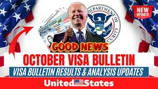 USCIS Visa Bulletin October 2024 Predictions: September Visa Bulletin Results & Analysis Updates