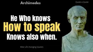The Great Mathematician | Archimedes | Famous Quotes.